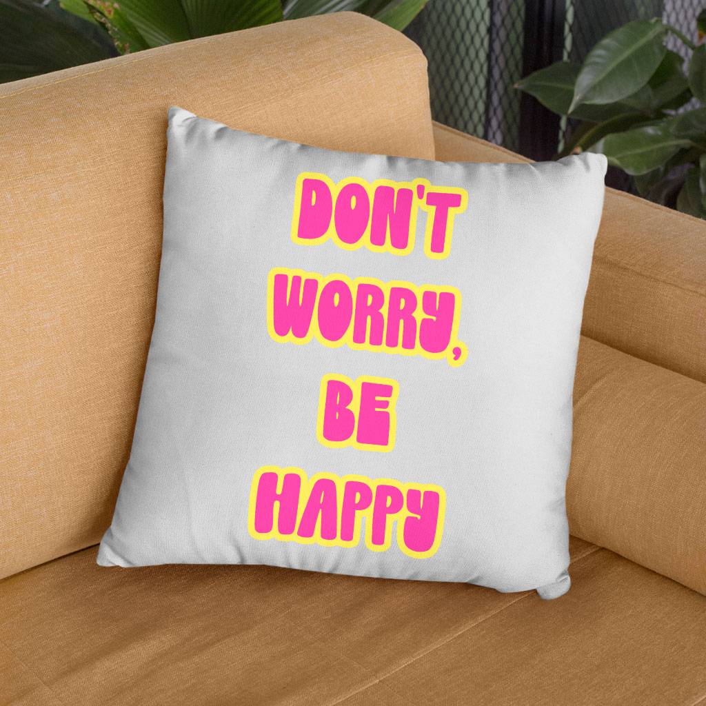 Don’t Worry Be Happy Square Pillow Cases – Cute Pillow Covers – Trendy Pillowcases Pillows & Pillow Cases