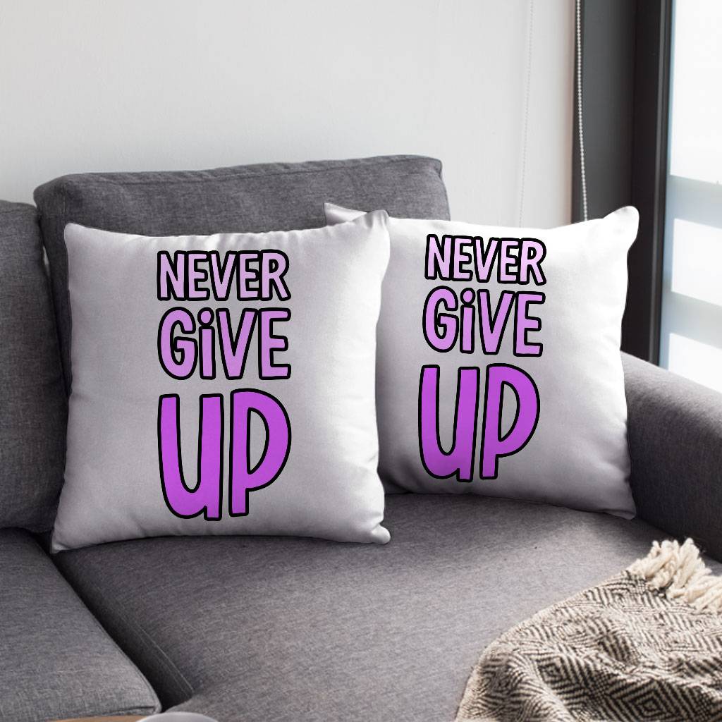 Never Give Up Square Pillow Cases – Inspirational Pillow Covers – Graphic Pillowcases Pillows & Pillow Cases