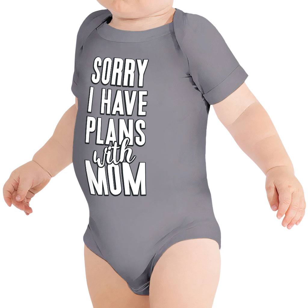 Sorry I Have Plans With Mom Baby Jersey Onesie – Cute Baby Bodysuit – Themed Baby One-Piece Apparel